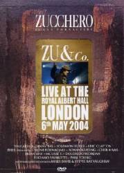 Zucchero : Zu & Co : Live at The Royal Albert Hall - London
